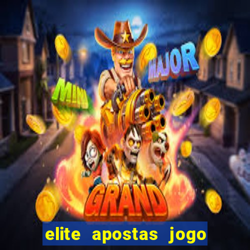 elite apostas jogo do bicho